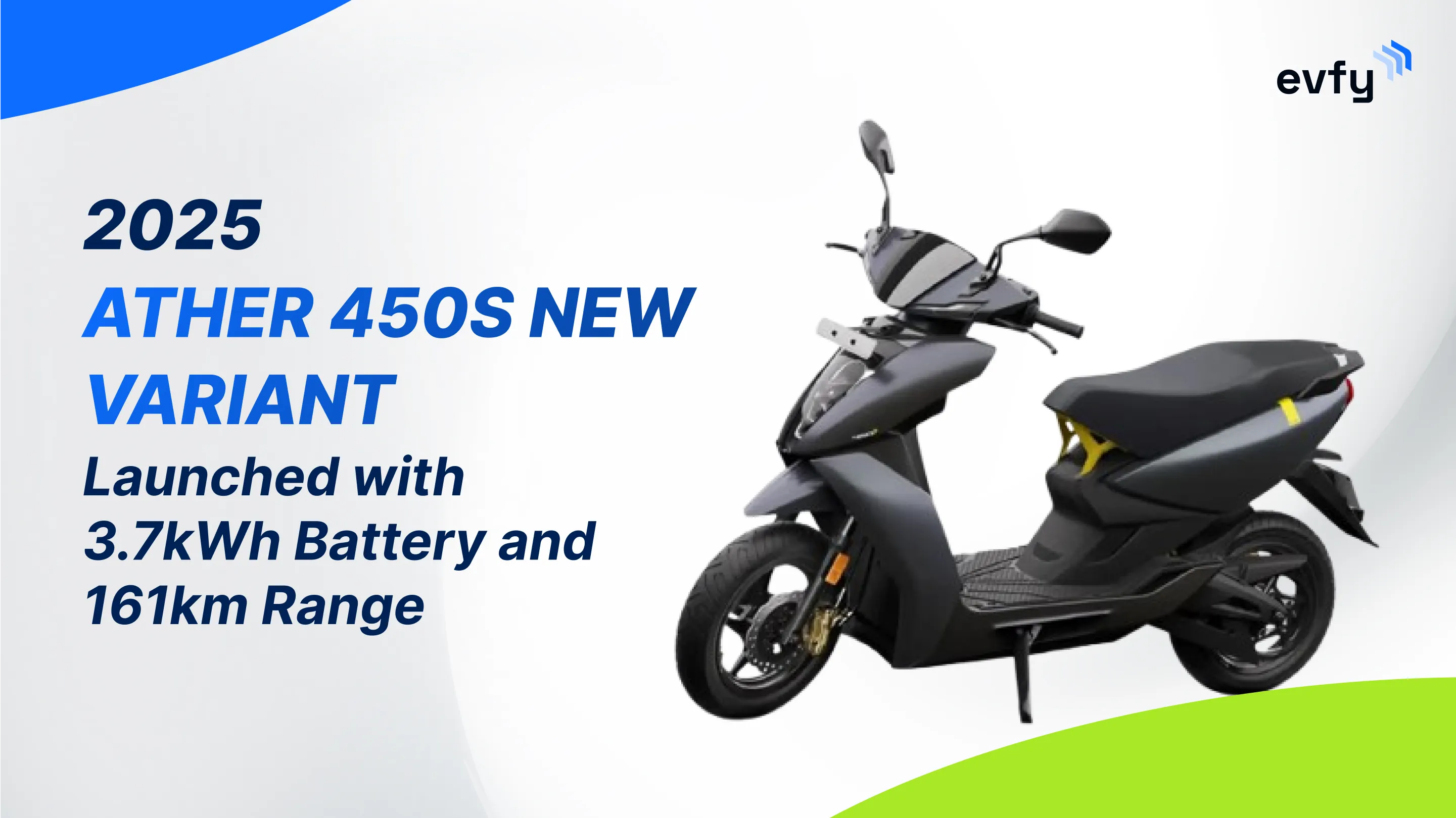 2025 Ather 450S New Variant Launched with 3.7kWh Battery and 161km Range